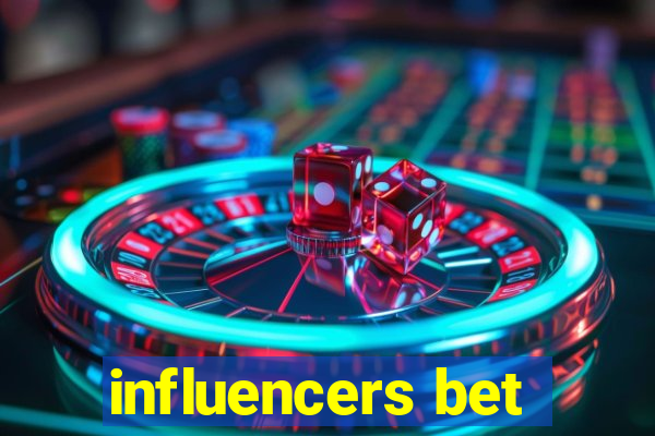 influencers bet